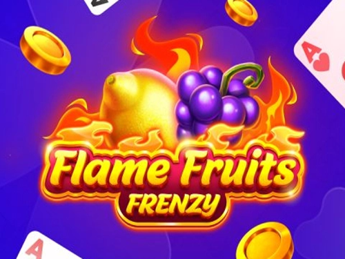 플레임 프루츠 프렌지 Flame Fruits Frenzy