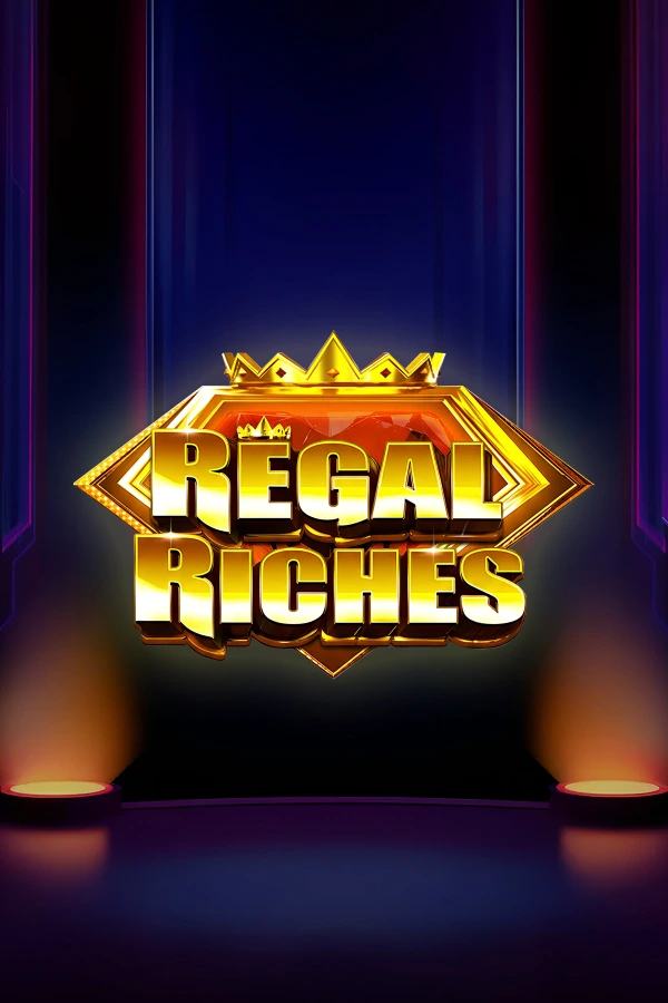 리갈 리치스 Regal Riches