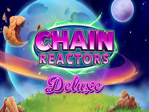 체인 리액터스 디럭스 Chain Reactors Deluxe
