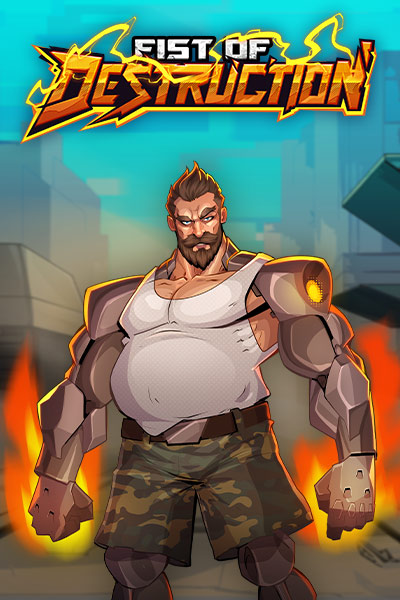 피스트 오브 디스트럭션 Fist of Destruction