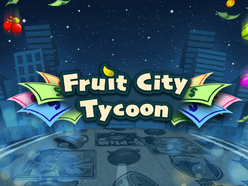 프루트 시티 타이쿤 Fruit City Tycoon