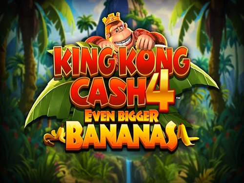 킹 콩 캐시 이븐 비거 바나나스 4 King Kong Cash Even Bigger Bananas 4