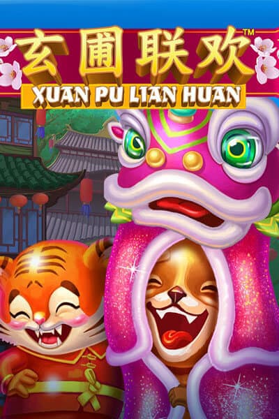 쉬안 푸 롄 환 Xuan Pu Lian Huan