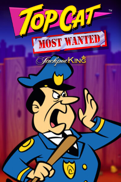 탑 캣™: 모스트 원티드 잭팟 킹 Top Cat™: Most Wanted Jackpot King
