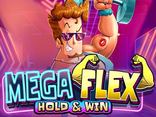 메가 플렉스: 홀드 앤 윈 Mega Flex: Hold & Win