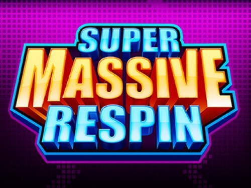 슈퍼 매시브 리스핀스 Super Massive Respins