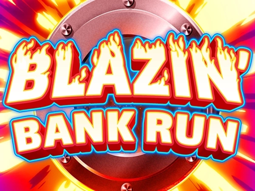 블레이징 뱅크 런 Blazin Bank Run