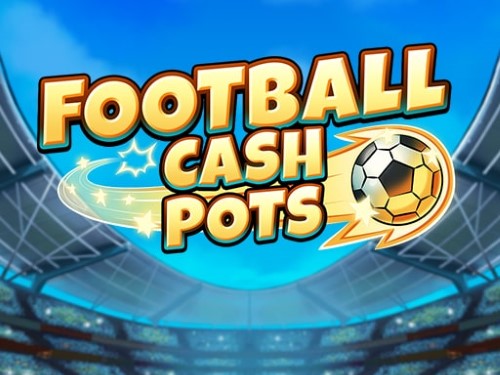 풋볼 캐시 팟츠 Football Cash Pots 