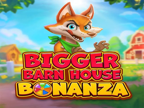 비거, 베터 반 하우스 보난자 Bigger, Better Barn House Bonanza