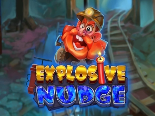 익스플로시브 너지 Explosive Nudge