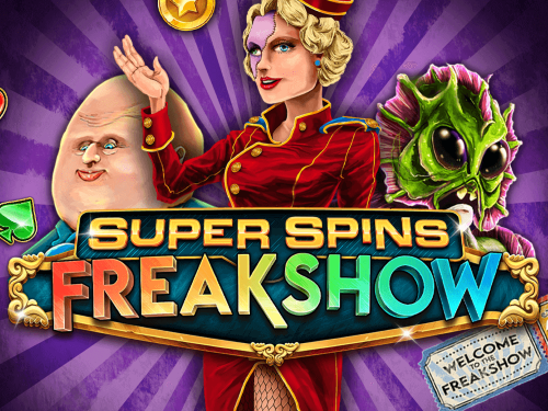 슈퍼 스핀스 프릭쇼 Super Spins Freakshow