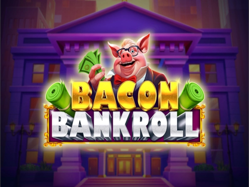 베이컨 뱅크롤 Bacon Bankroll