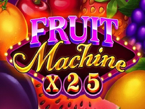 프루트 머신 x25 Fruit Machine x25