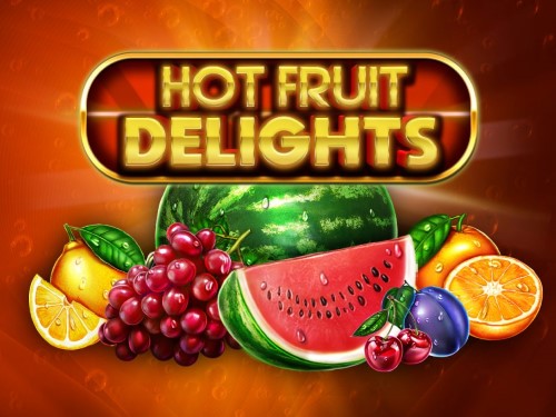 핫 프루트 딜라이츠 Hot Fruit Delights