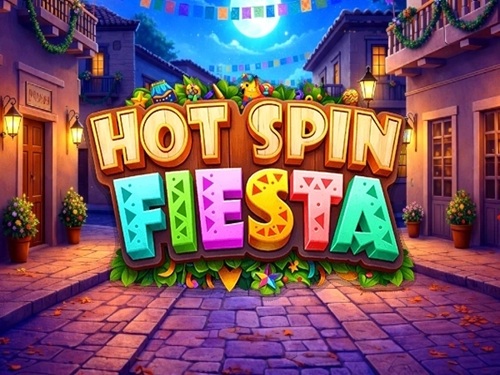 핫 스핀 피에스타 Hot Spin Fiesta