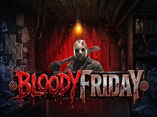 Bloody Friday Bloody Friday