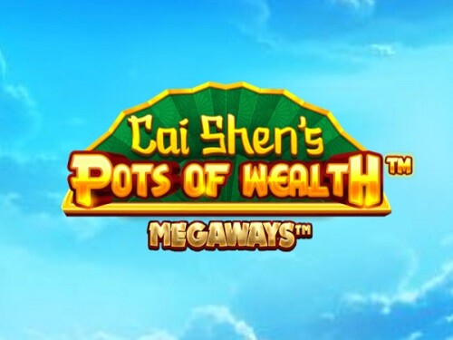 차이 션스 팟츠 오브 웰스 메가웨이즈 Cai Shen's Pots of Wealth Megaways