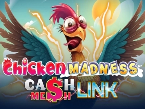 치킨 매드니스 캐시 메시 링크 Chicken Madness Cash Mesh Link