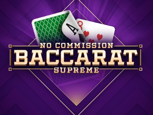 바카라 수프림 노 커미션 Baccarat Supreme No Commission