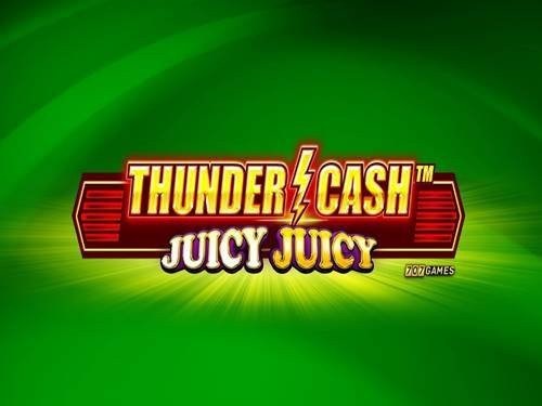 썬더 캐시 주이시 주이시 Thunder Cash Juicy Juicy