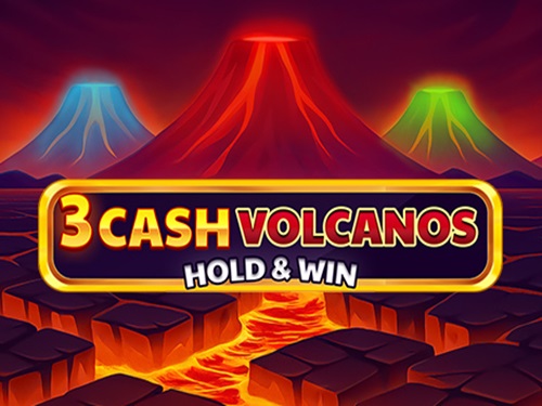 3 캐시 볼케이노스: 홀드 앤 윈 3 Cash Volcanos: Hold & Win