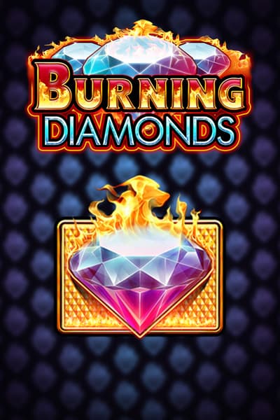버닝 다이아몬즈 Burning Diamonds