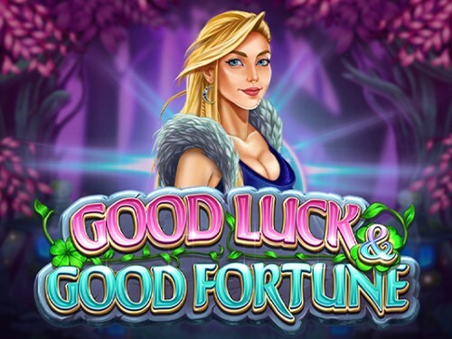 굿 럭 앤 굿 포춘 Good Luck & Good Fortune