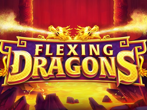 플렉싱 드래곤스 Flexing Dragons