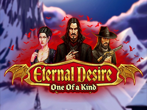이터널 디자이어 원 오브 어 카인드 Eternal Desire One of a Kind