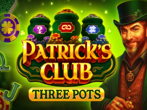 패트릭스 클럽: 쓰리 팟츠 Patrick's Club: Three Pots