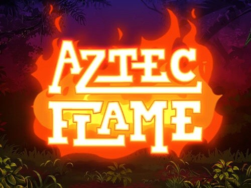 아즈텍 플레임 Aztec Flame