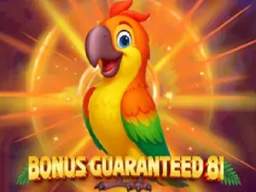 Bonus Guaranteed 81 Bonus Guaranteed 81