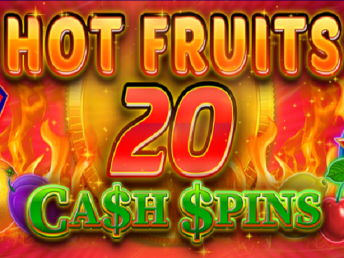 핫 프루츠 20 캐시 스핀스 Hot Fruits 20 Cash Spins