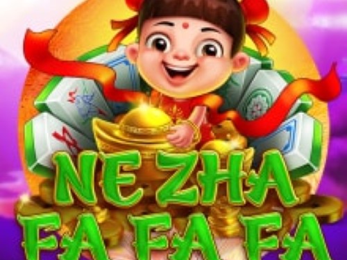 네 자 파 파 파 Ne Zha Fa Fa Fa