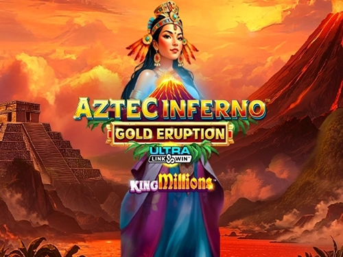 아즈텍 인페르노: 골드 이럽션 킹 밀리언스 Aztec Inferno: Gold Eruption King Millions