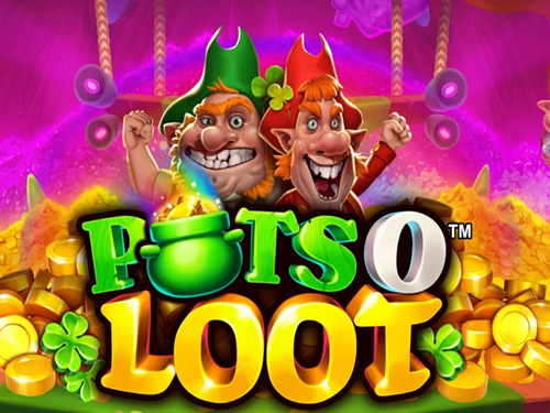 팟츠 오' 룻 Pots O' Loot