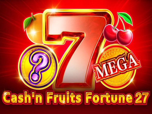 캐시 앤 프루츠 포춘 27 Cash'n Fruits Fortune 27
