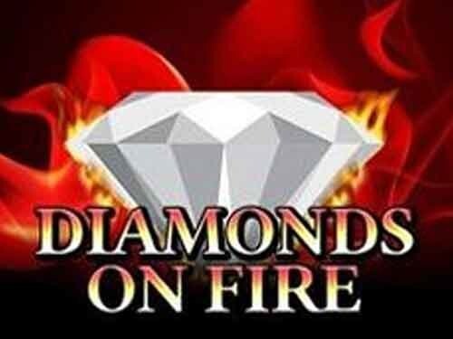다이아몬드 온 파이어 Diamonds on Fire