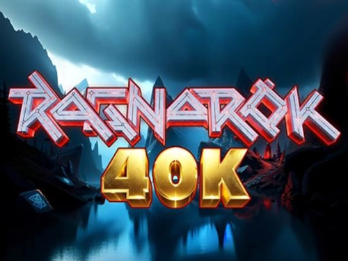 라그나로크 40K Ragnarok 40K 