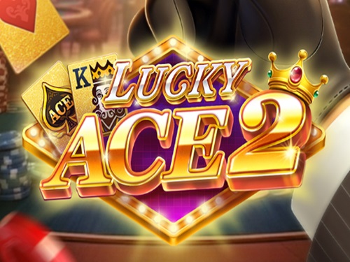 럭키 에이스 2 Lucky Ace 2