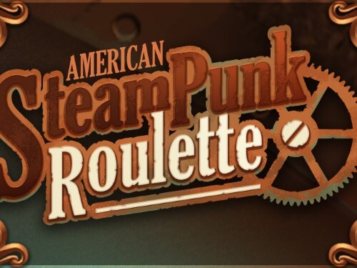 아메리칸 스팀펑크 룰렛 American SteamPunk Roulette