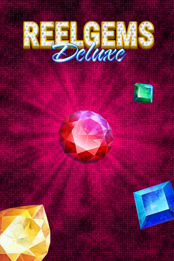 릴 젬스 디럭스 Reel Gems Deluxe