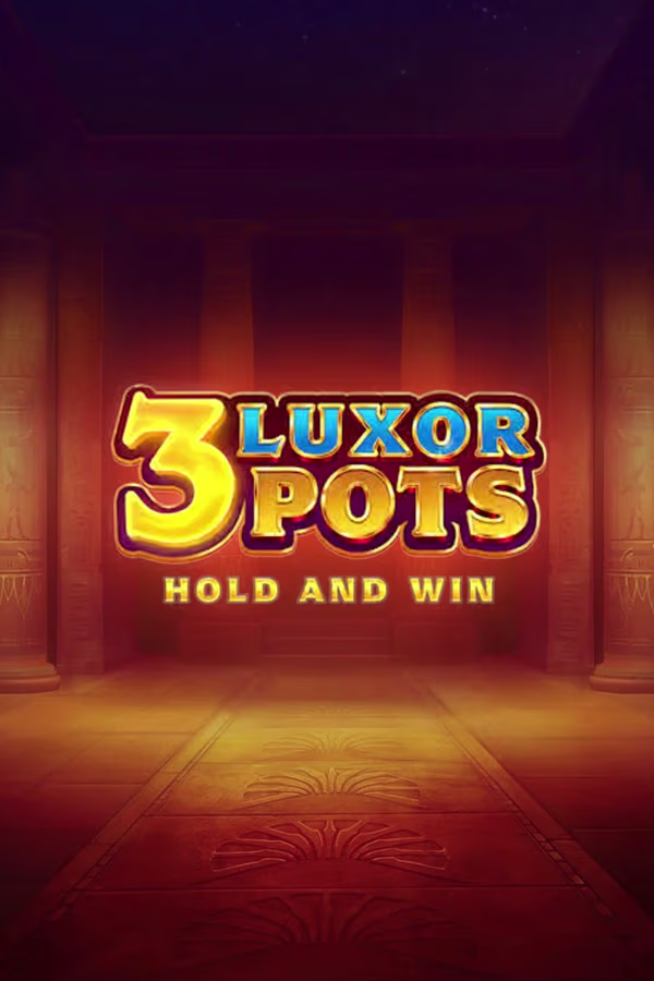 3 럭소 팟츠 홀드 앤 윈 3 Luxor Pots Hold and Win