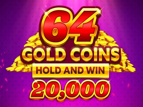 64 골드 코인스 홀드 앤 윈 20,000 64 Gold Coins Hold and Win 20,000