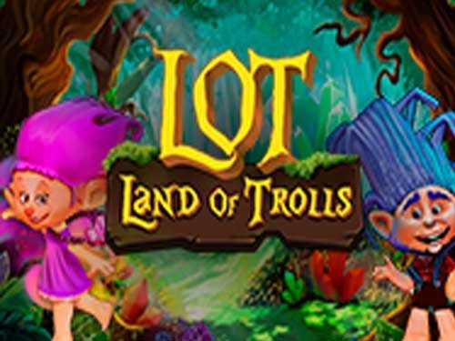 랜드 오브 트롤스 Land Of Trolls