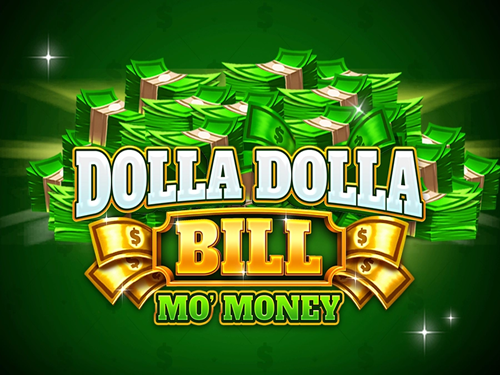 달라 달라 빌 모 머니 Dolla Dolla Bill Mo' Money
