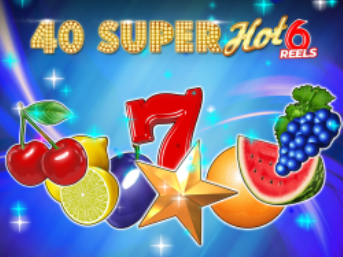 40 슈퍼 핫 6 릴스 40 Super Hot 6 Reels