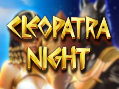 클레오파트라 나이트 Cleopatra Night