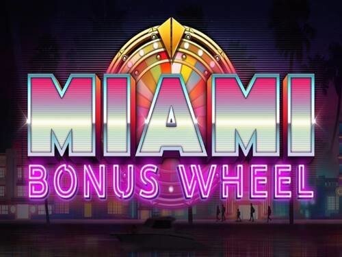 마이애미 보너스 휠 Miami Bonus Wheel