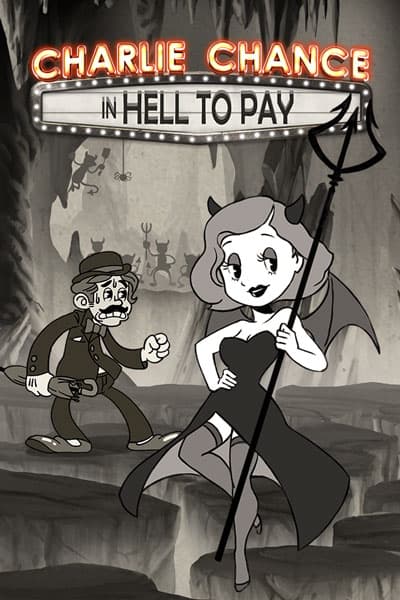 찰리 챈스 인 헬 투 페이 Charlie Chance in Hell to Pay 